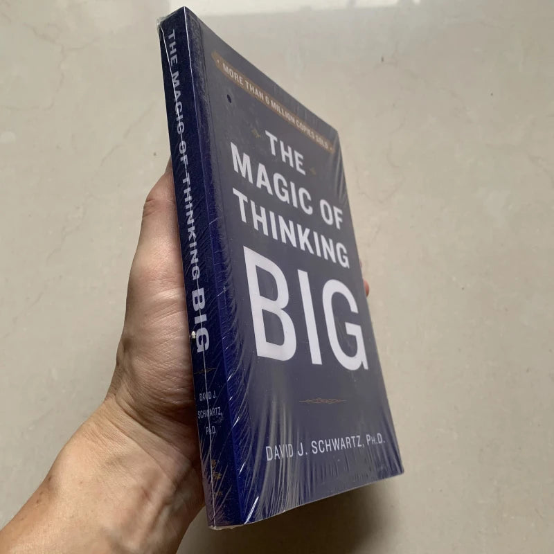 The Magic of Thinking BIG by David J. Schwartz