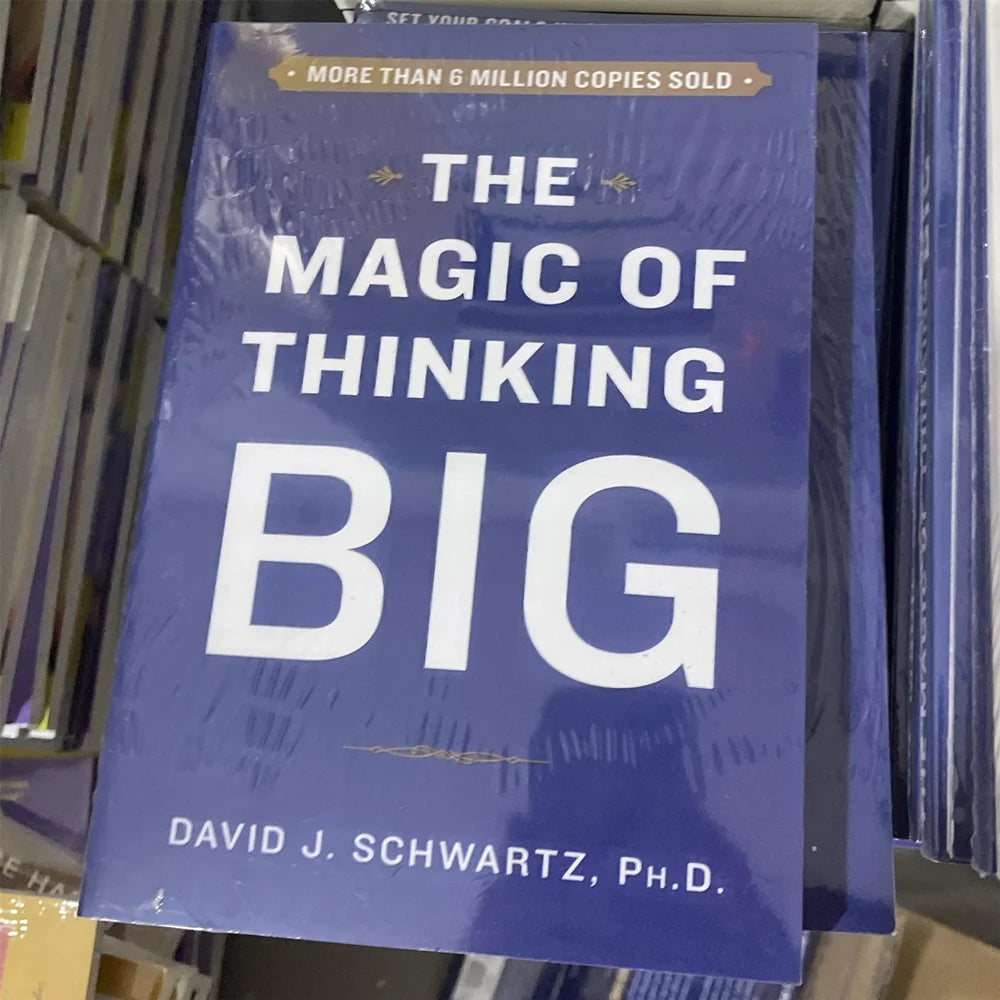 The Magic of Thinking BIG by David J. Schwartz