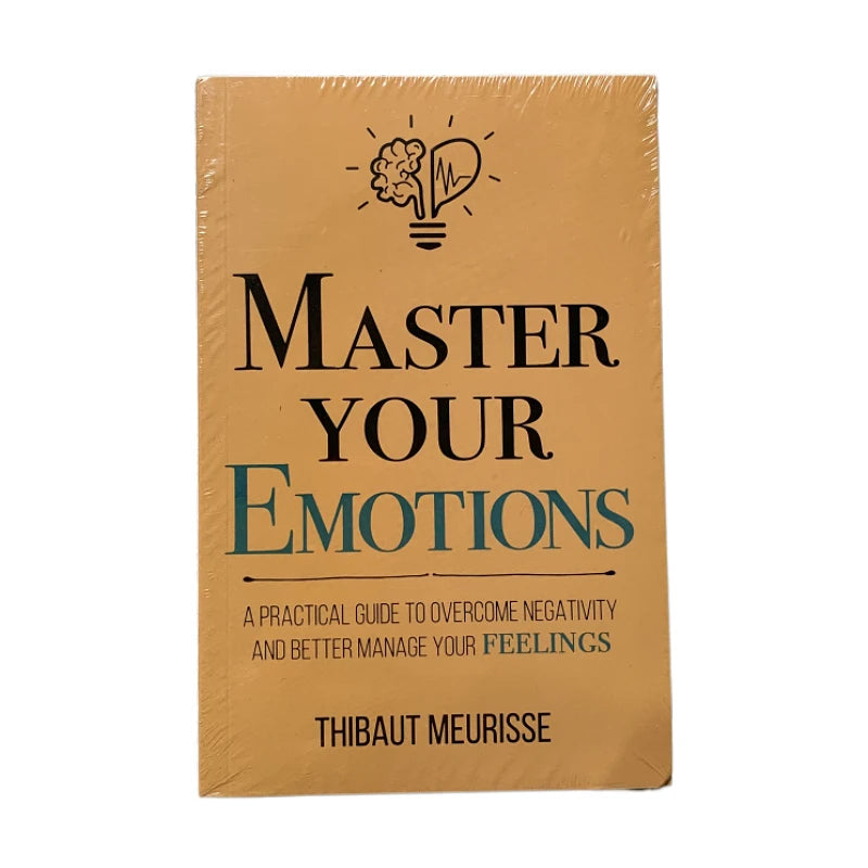 Master Your Emotions By Thibaut Meurisse