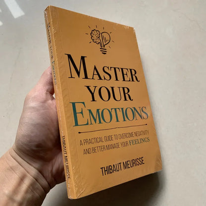 Master Your Emotions By Thibaut Meurisse