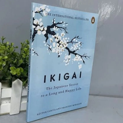 Ikigai The Japanese Secret Philosophy By Hector Garcia